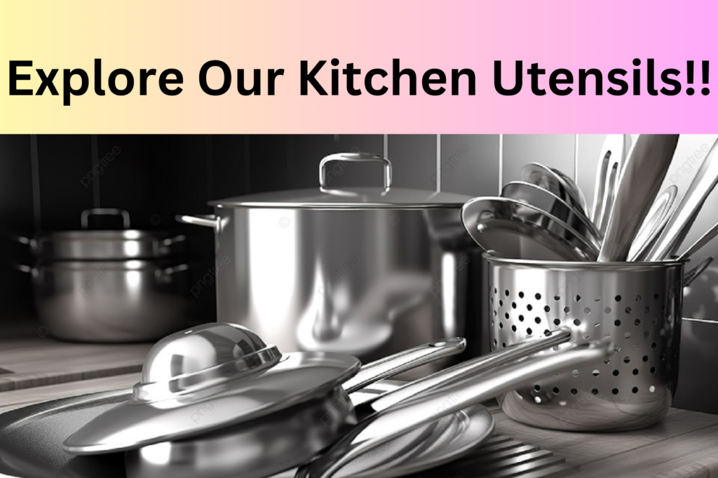 Explore Our Kitchen Utensils